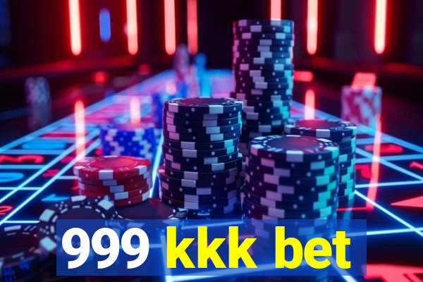 999 kkk bet
